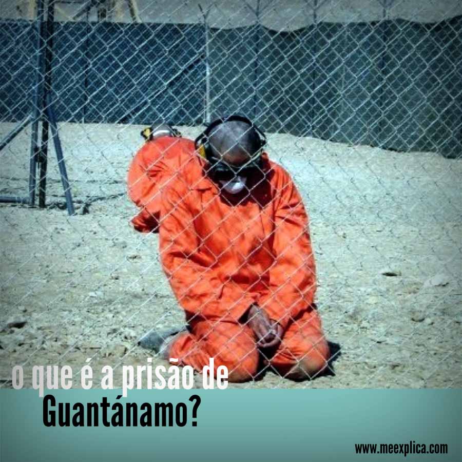 O que é a prisão de Guantánamo?